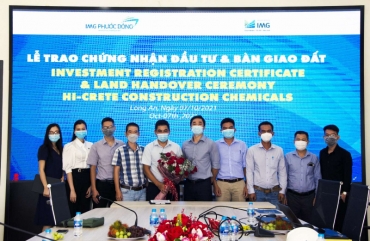 Tổ chức long trọng Lễ trao chứng nhận đầu tư & Bàn giao đất cho công ty Hi-Crete EN